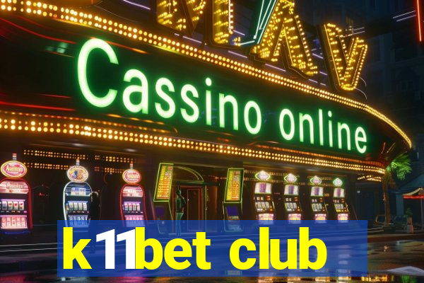 k11bet club